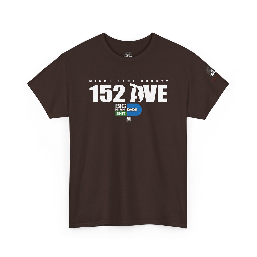 “152 AVE” Big Miami Dade  tee