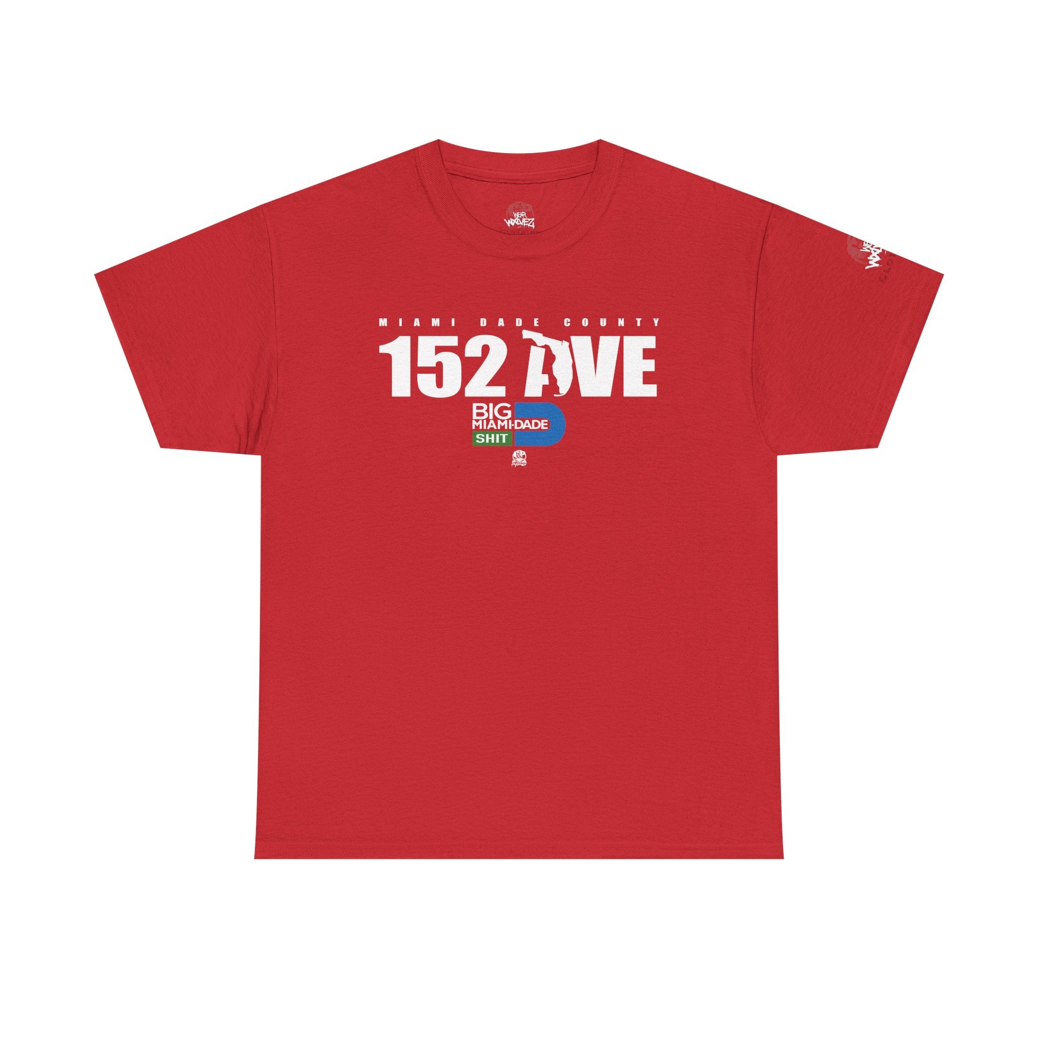 “152 AVE” Big Miami Dade  tee