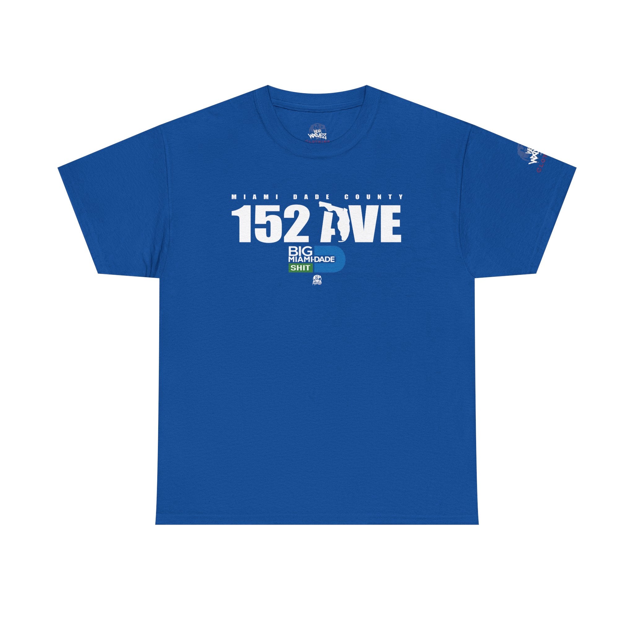 “152 AVE” Big Miami Dade  tee