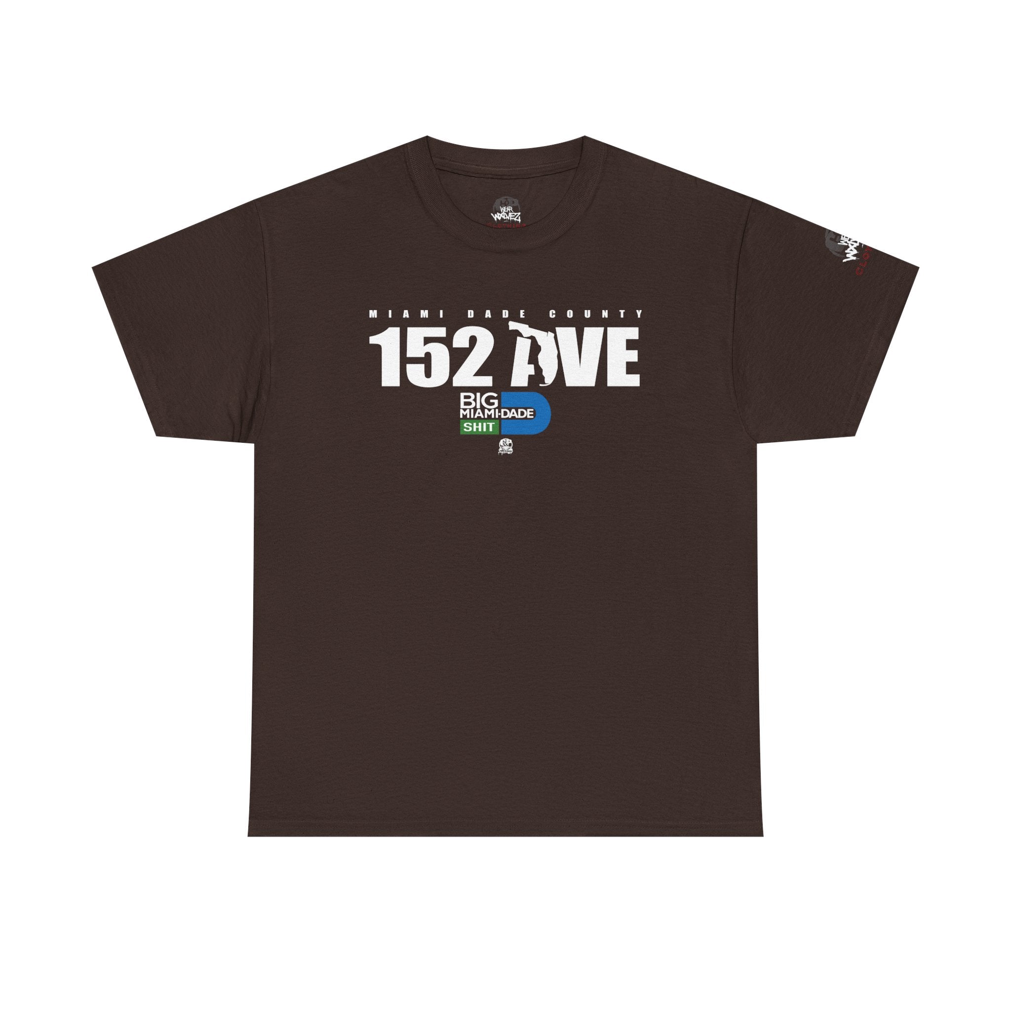 “152 AVE” Big Miami Dade  tee