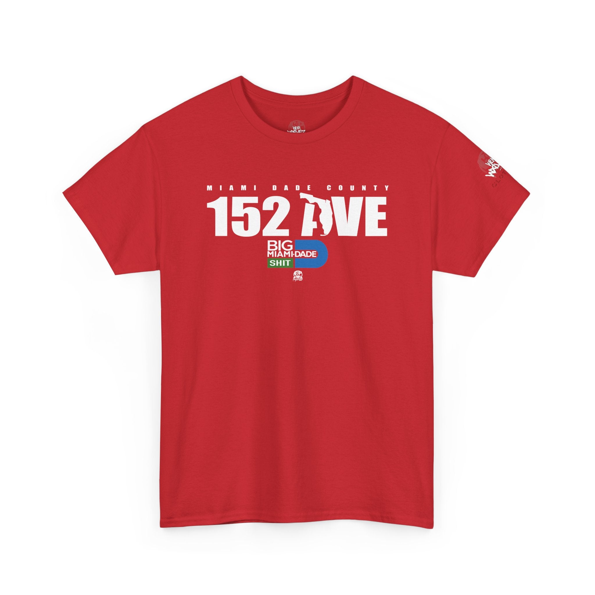 “152 AVE” Big Miami Dade  tee