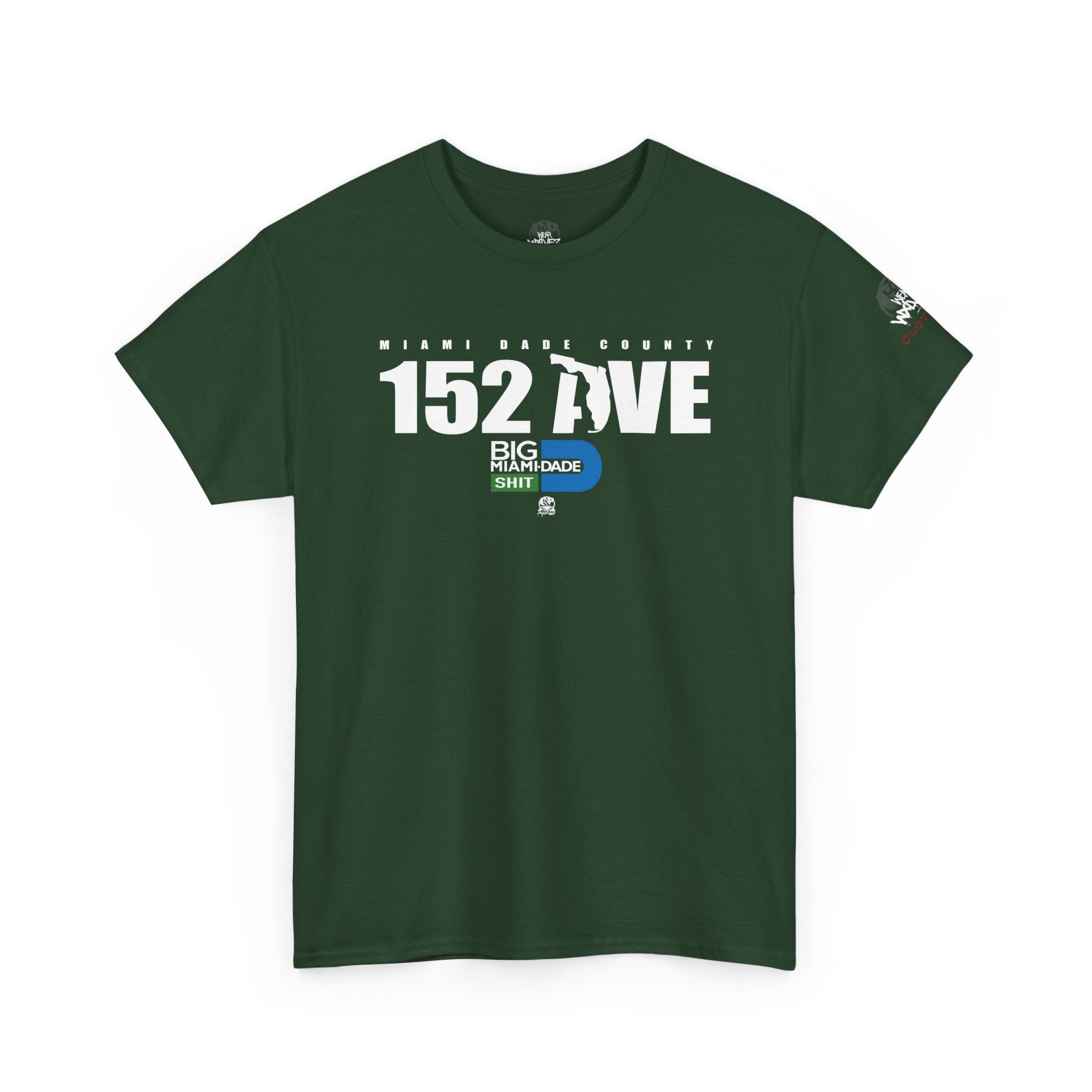 “152 AVE” Big Miami Dade  tee