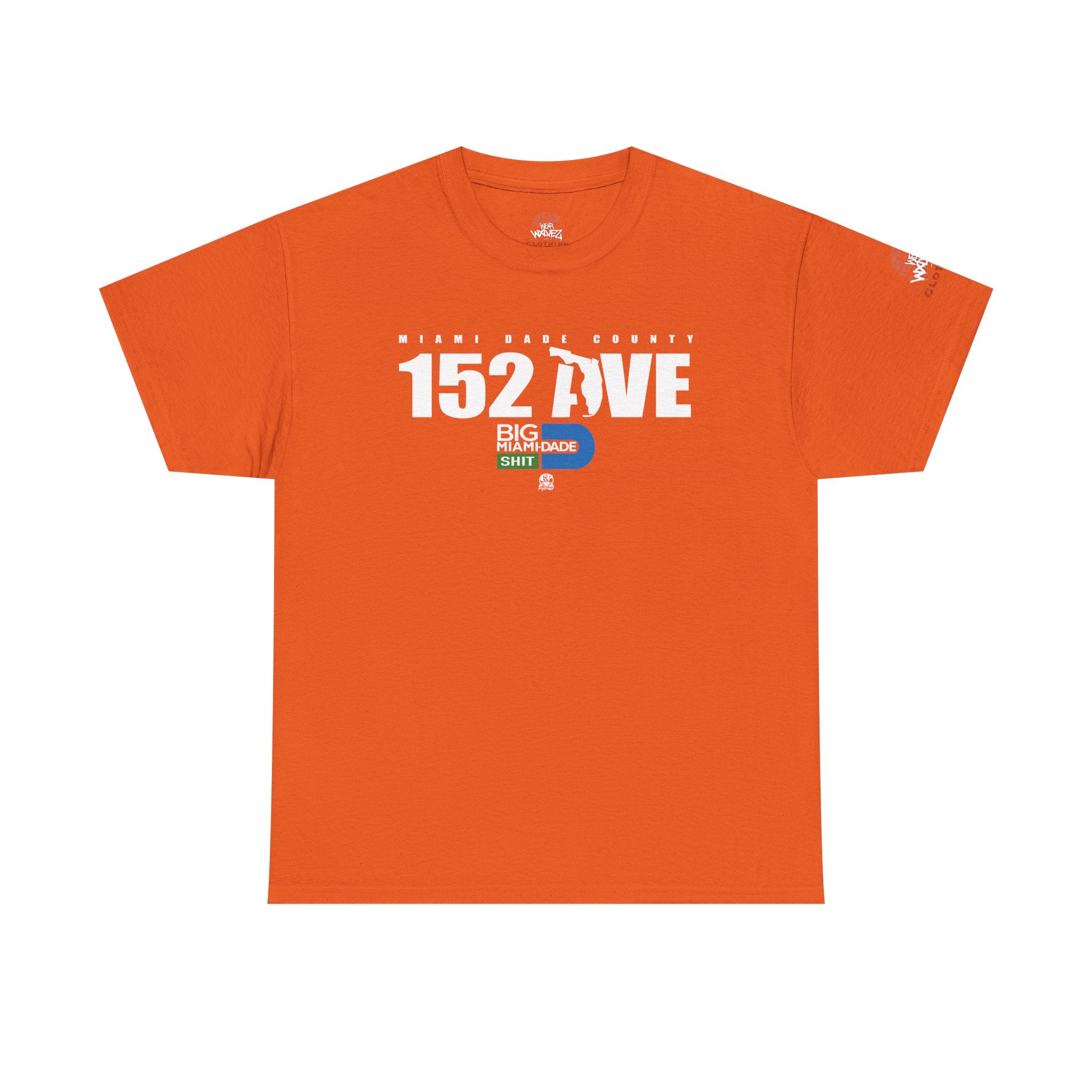 “152 AVE” Big Miami Dade  tee