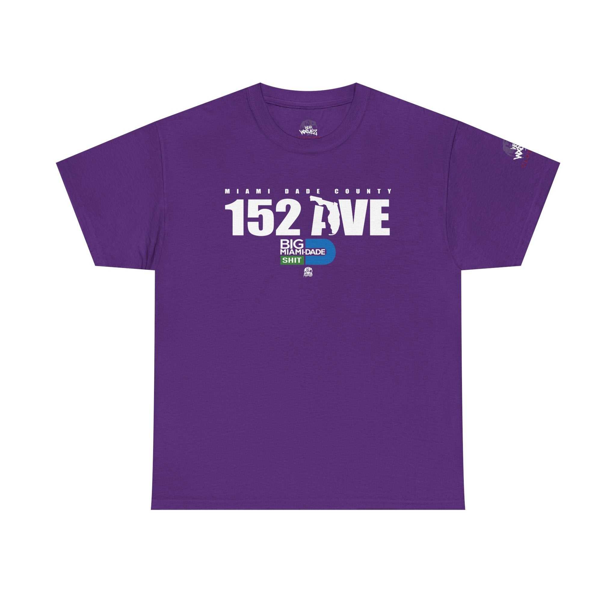 “152 AVE” Big Miami Dade  tee