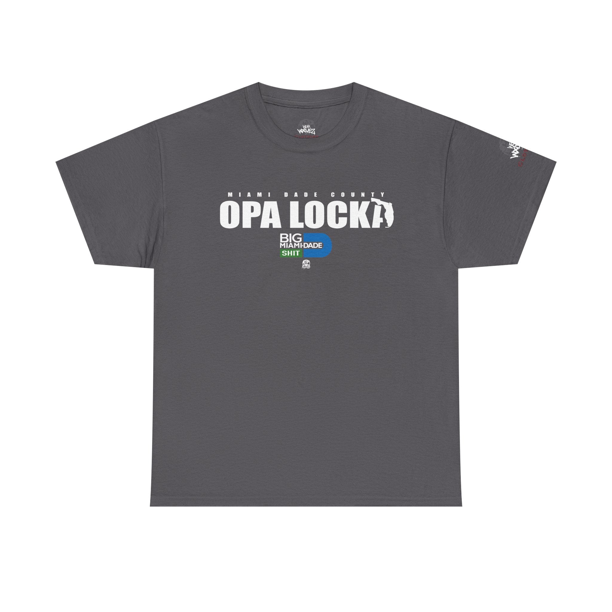 “OPA LOCKA” Big Miami Dade  tee