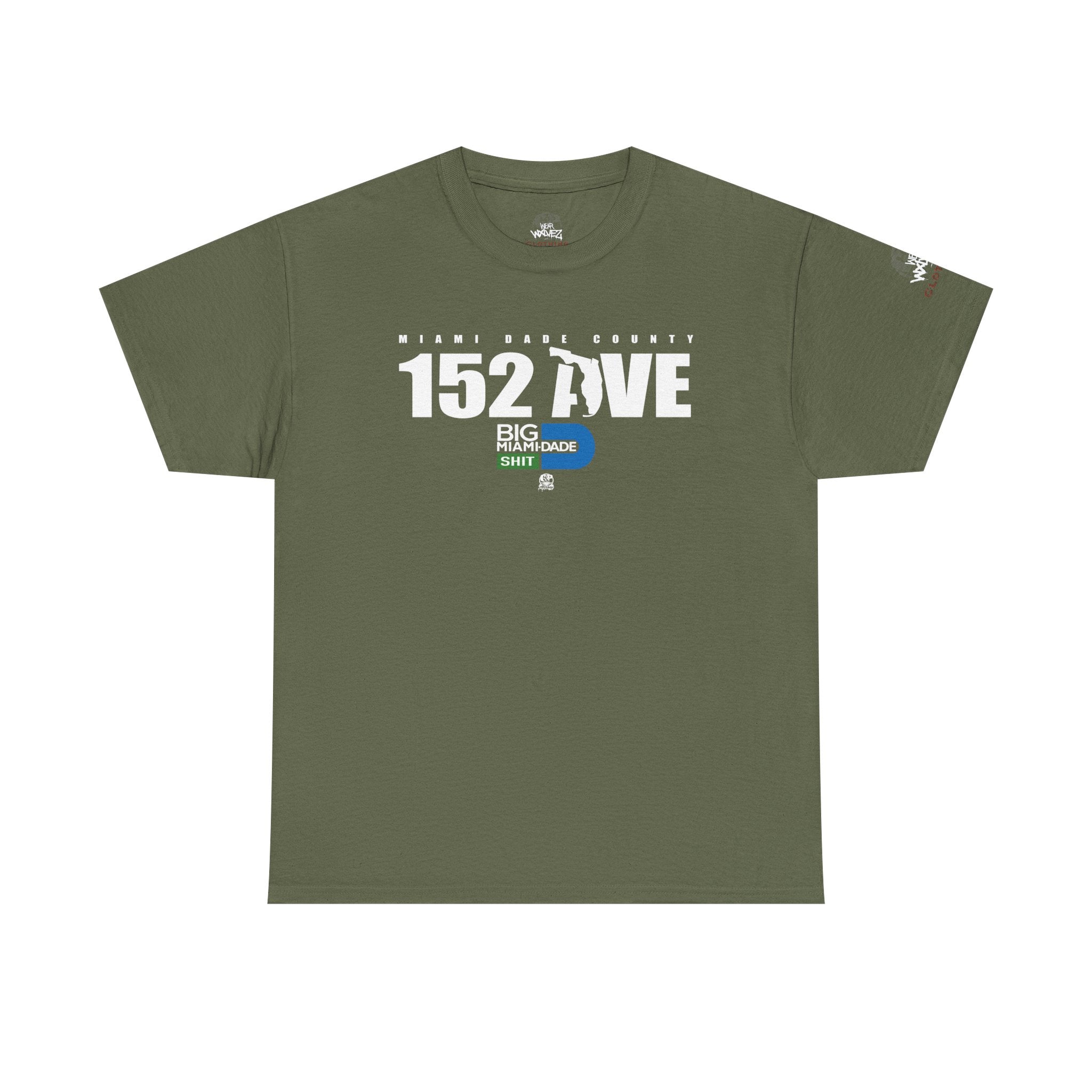 “152 AVE” Big Miami Dade  tee