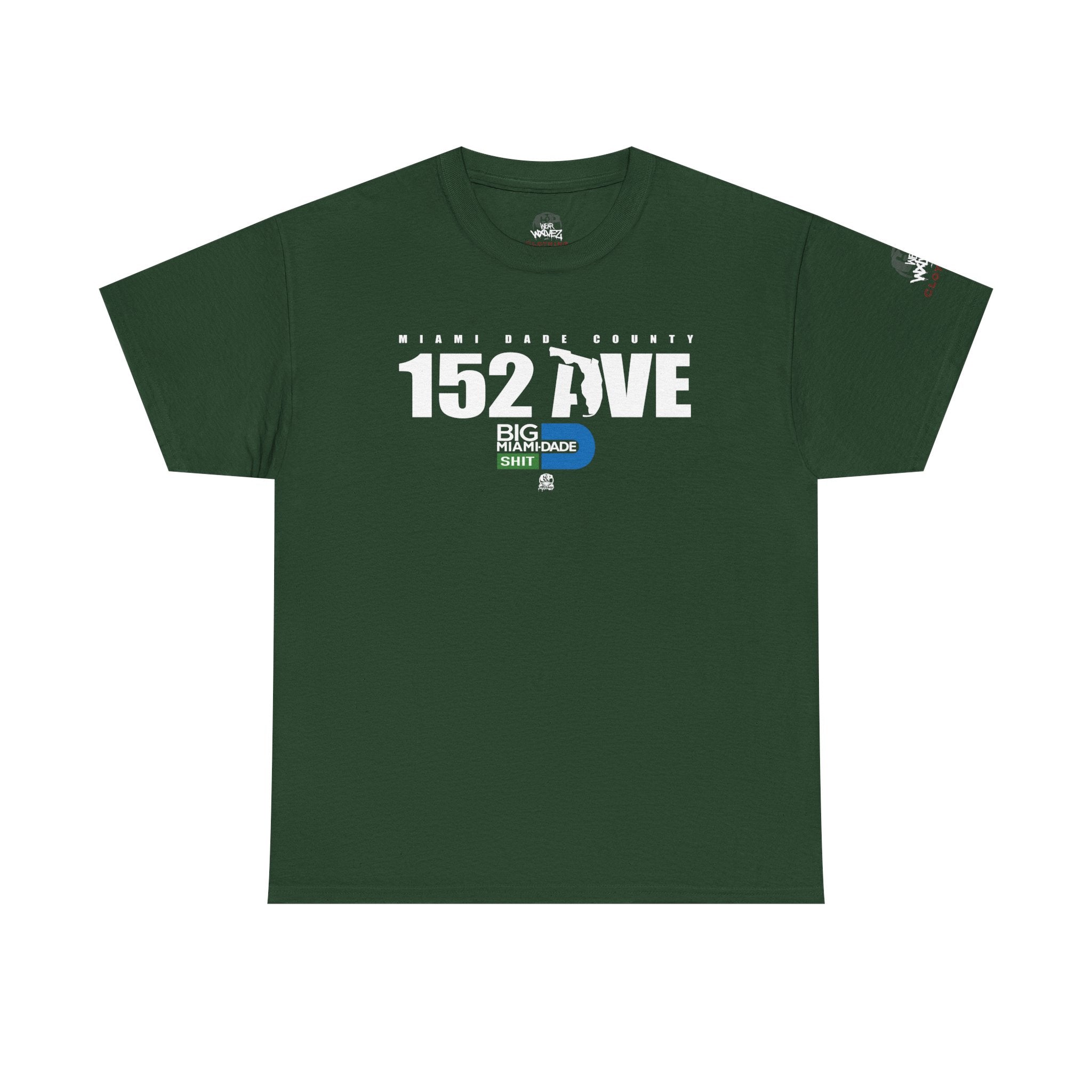 “152 AVE” Big Miami Dade  tee
