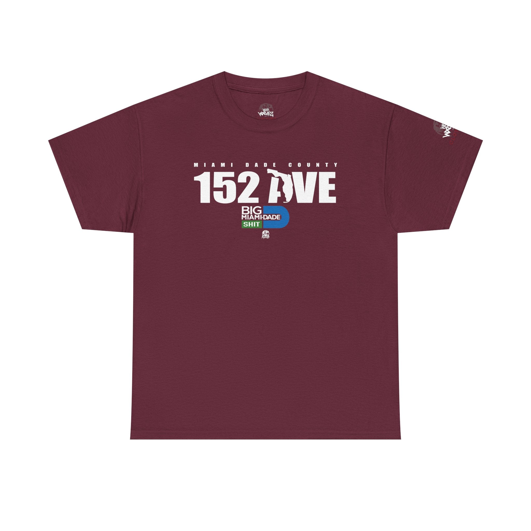 “152 AVE” Big Miami Dade  tee