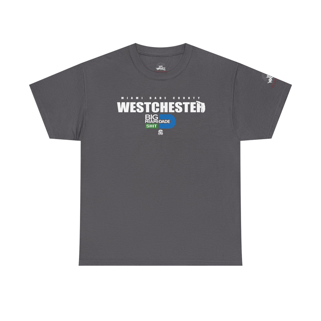 “WESTCHESTER” Big Miami Dade  tee
